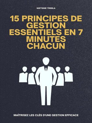 cover image of 15 Principes de Gestion Essentiels en 7 Minutes Chacun